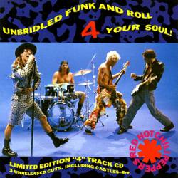 Red Hot Chili Peppers : Unbridled Funk and Roll 4 Your Soul!